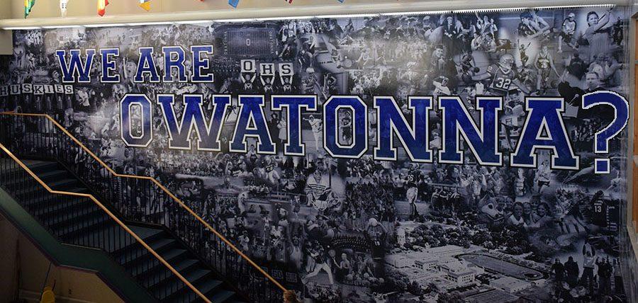 We are Owatonna?