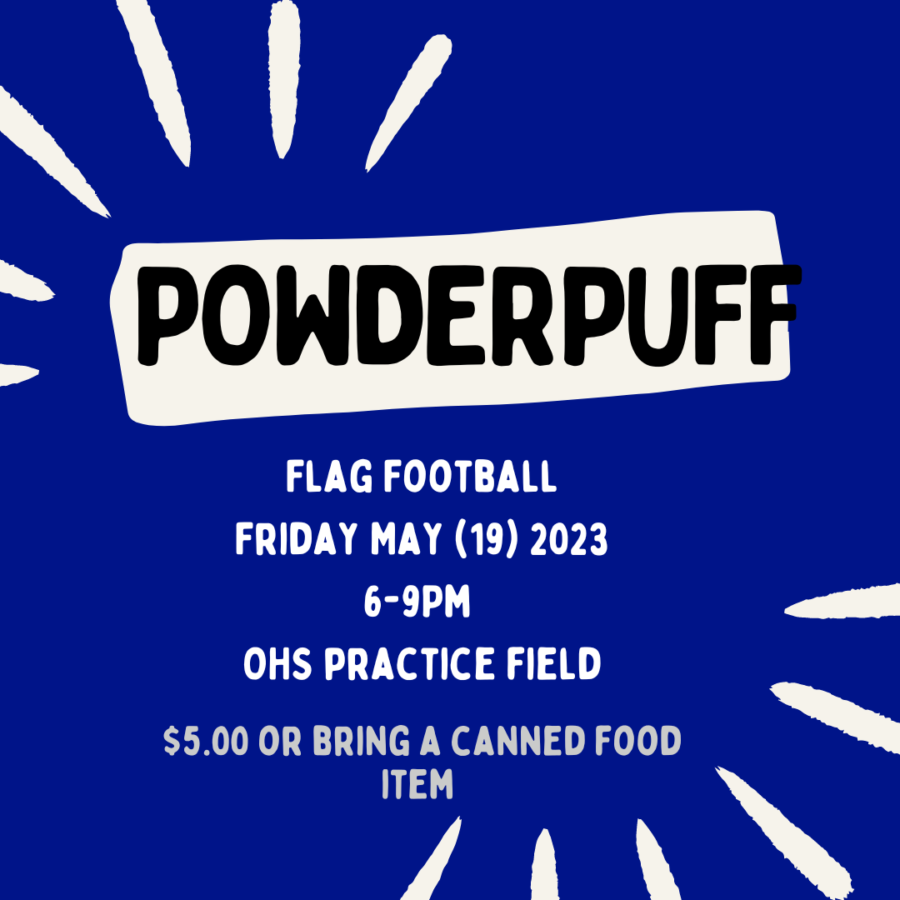 Upcoming OHS flag football powderpuff information. 