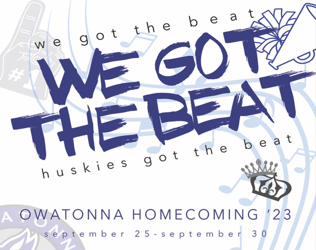 Owatonna High Schools 2023-2024 homecoming theme, We Got The Beat.