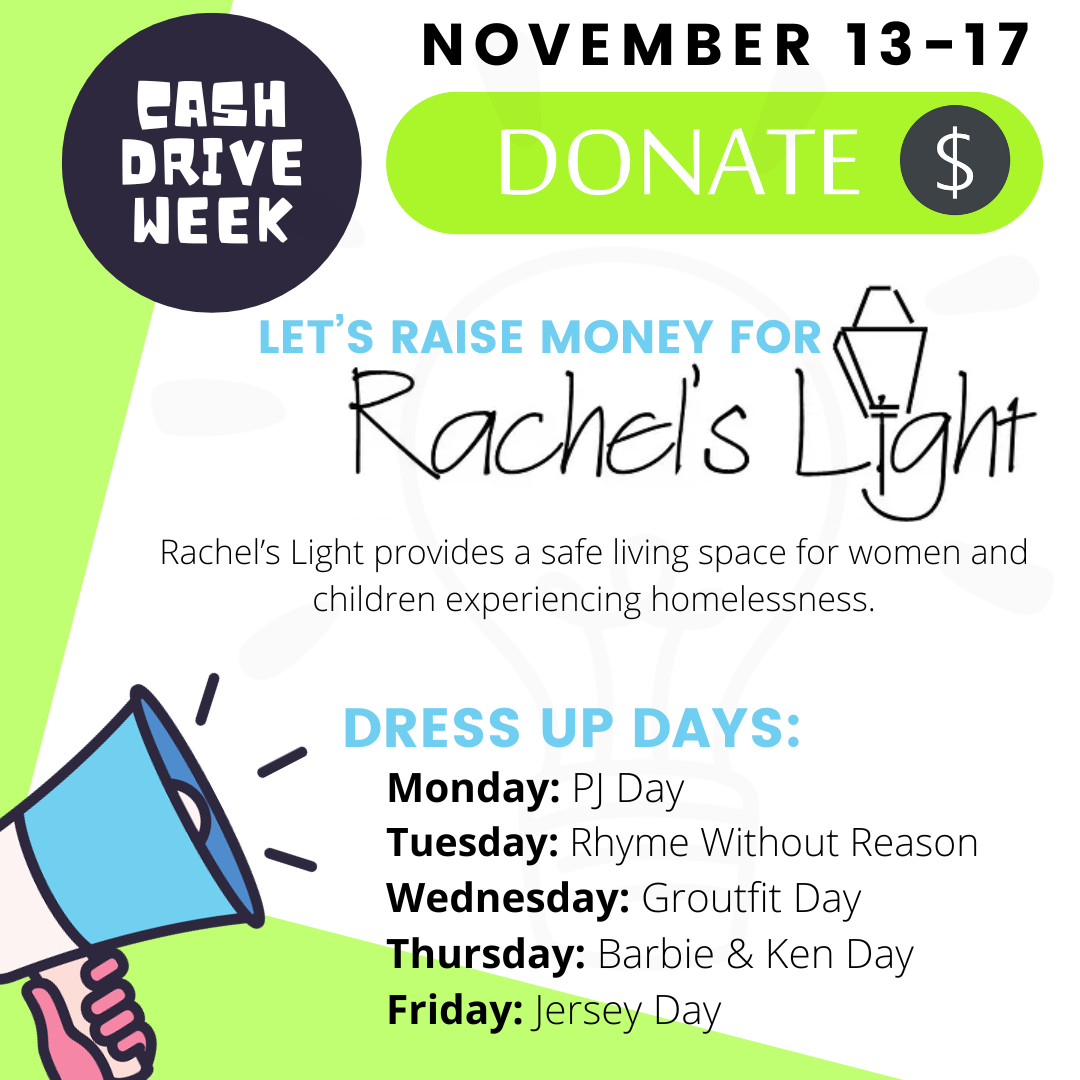 All proceeds during the OHS Cash Drive will be donated to Rachels Light. 