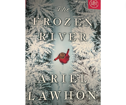 The cover of Ariel Lawhons newly published book The Frozen River. 