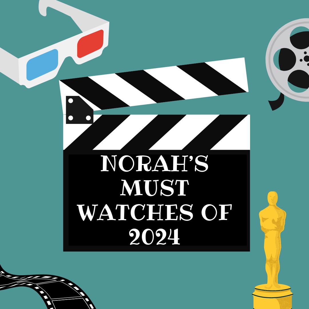 Norah Sletten gives her must watch movie list for 2024. 