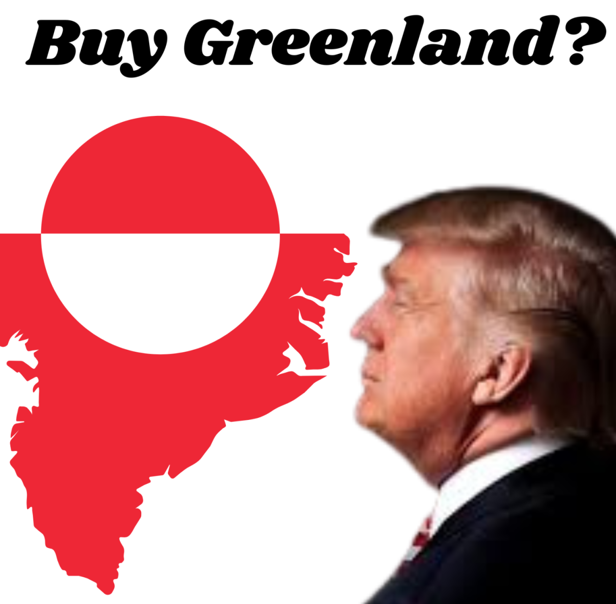 President Donald Trump facing the country Greenland. Designed by Chloe Myer.
